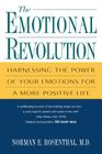 The Emotional Revolution: Harnessing the Power of Your Emotions for a More Positive Life Cover Image