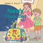 Nana's Magic Bag By Anna P. Kelly Cover Image