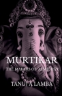 Murtikar By Tanuj A Cover Image