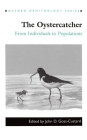 The Oystercatcher: From Individuals to Populations (Oxford Ornithology #7) Cover Image