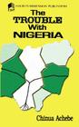 The Trouble with Nigeria By Chinua Achebe Cover Image