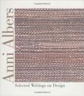 Anni Albers: Selected Writings on Design By Anni Albers Cover Image