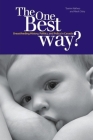 The One Best Way?: Breastfeeding History, Politics, and Policy in Canada (Studies in Childhood and Family in Canada) By Tasnim Nathoo, Aleck Ostry Cover Image