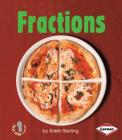 Fractions (First Step Nonfiction -- Early Math Set II) By Kristin Sterling Cover Image
