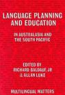Language Planning and Education in Australasia and the South Pacific (Multilingual Matters #55) By Richard B. Baldauf Jr (Editor), Allan Luke (Editor) Cover Image