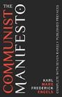 The Communist Manifesto: Complete With Seven Rarely Published Prefaces By Frederick Engels, Karl Marx Cover Image