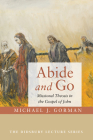 Abide and Go By Michael J. Gorman Cover Image