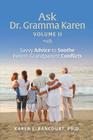 Ask Dr. Gramma Karen, Volume II: Savvy Advice to Soothe Parent-Grandparent Conflicts By Karen L. Rancourt Cover Image