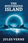 The Mysterious Island By Jules Verne Cover Image