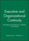 Executive and Organizational Continuity: Managing the Paradoxes of Stability and Change Cover Image