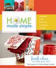 Home Made Simple: Fresh Ideas to Make Your Own Cover Image