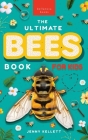 Bees The Ultimate Bee Book for Kids: Discover the Amazing World of Bees: Facts, Photos, and Fun for Kids Cover Image