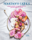 Southern Lights: Easier, Lighter, and Better-For-You Recipes from the South By Lauren McDuffie Cover Image