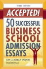 Accepted!: 50 Successful Business School Admission Essays Cover Image