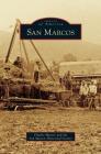 San Marcos By Charlie Musser, San Marcos Historical Society Cover Image