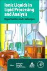 Ionic Liquids in Lipid Processing and Analysis: Opportunities and Challenges By Xuebing Xu (Editor), Zheng Guo (Editor), Ling-Zhi Cheong (Editor) Cover Image