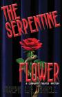 The Serpentine Flower By Joseph L. S. Terrell Cover Image