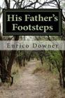 His Father's Footsteps By Enrico Downer Cover Image