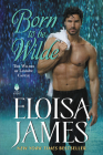 Born to Be Wilde: The Wildes of Lindow Castle By Eloisa James Cover Image