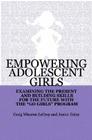 Empowering Adolescent Girls: Examining the Present and Building Skills for the Future with the 