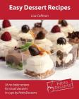 Easy Dessert Recipes: 36 no bake recipes for small desserts in cups by PetitsDesserts By Marko Jeraj (Editor), Lisa Coffman Cover Image
