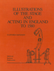 Illus of Stage and Acting in England Hb (Early Drama #16) Cover Image