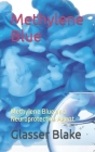 Methylene Blue: Methylene Blue as a Neuroprotective Agent Cover Image