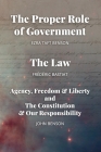 The Proper Role of Government and The Law: Also, A Look at Agency, Freedom & Liberty, and the Constitution & Our Responsibility By Ezra Taft Benson, Frederic Bastiat, Dean Russell (Translator) Cover Image