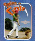 Swing It Golf (Sports Starters (Crabtree Library)) Cover Image