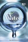 Water (Opposing Viewpoints) By Jacqueline Langwith (Editor) Cover Image
