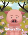 Crabapple Tree Series: Wilber's Story By Vicky Lyn Powell, Jr. Powell, Joseph Leroy Cover Image
