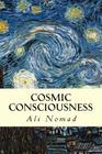 Cosmic Consciousness By Ali Nomad Cover Image
