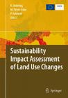 Sustainability Impact Assessment of Land Use Changes By Katharina Helming (Editor), Marta Pérez-Soba (Editor), Paul Tabbush (Editor) Cover Image