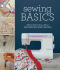 Sewing Basics: All You Need to Know About Machine and Hand Sewing Cover Image