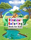Dinosaur Coloring Book for Kids: Fantastic Dinosaur Coloring Book; Dino Coloring Book; Magical Coloring Books for Kids; Dinosaur Coloring Book Pages; By Coloring Workshop Cover Image