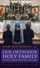 Our Orthodox Holy Family: A Joyful Journey with Jesus and Mary Cover Image