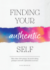 Finding Your Authentic Self: More than 200 Unique, Focused Writing Prompts and Self-Exploration Exercises (Guided Workbooks) By Susan Reynolds Cover Image