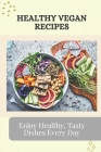 Healthy Vegan Recipes: Enjoy Healthy, Tasty Dishes Every Day: Middle Eastern Recipes Cover Image
