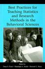 Best Practices for Teaching Statistics and Research Methods in the Behavioral Sciences [With CDROM] By Dana S. Dunn (Editor), Randolph A. Smith (Editor), Bernard C. Beins (Editor) Cover Image