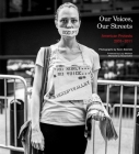 Our Voices, Our Streets: American Protests 2001-2011 Cover Image