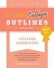 College Chemistry (Collins College Outlines) By Steven Boone, Drew H. Wolfe Cover Image