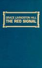 The Red Signal By Grace Livingston Hill Cover Image