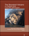 The Stromboli Volcano: An Integrated Study of the 2002 - 2003 Eruption (Geophysical Monograph #182) By Sonia Calvari (Editor), Salvatore Inguaggiato (Editor), Giuseppe Puglisi (Editor) Cover Image