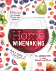 Home Winemaking: The Simple Way to Make Delicious Wine Cover Image