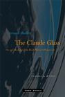 The Claude Glass: Use and Meaning of the Black Mirror in Western Art (Zone Books) Cover Image