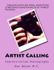 Artist Calling: Expressionism Phtography By Dana Gregory Cover Image