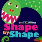 Shape by Shape By Suse MacDonald, Suse MacDonald (Illustrator) Cover Image