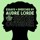 Sister Outsider: Essays and Speeches By Audre Lorde, Robin Eller (Read by) Cover Image