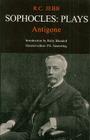 Sophocles: Antigone (Classic Commentaries) By Sophocles, Sir Richard C. Jebb (Translator) Cover Image