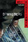 Downsiders By Neal Shusterman Cover Image